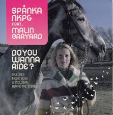 Malin baryard (equestrian) was born on the 10th of april, 1975. Spanka Nkpg Feat Malin Baryard Do You Wanna Ride 2004 Cd Discogs