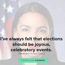 High quality aoc quotes gifts and merchandise. 36 Alexandria Ocasio Cortez Aoc Quotes On Her Positions