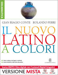 Latino a scuola, latino a casa, tantucci, poseidonia, cod 9788848202589. Il Nuovo Latino A Colori Mondadori Education