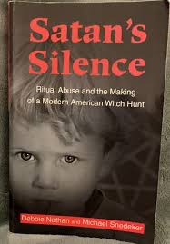 Satan's Silence. Ritual Abuse And The. Making Of A Modern American Witch  Hunt 9780595189557| eBay