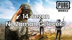 Pubg mobile sezon 16 ne zaman gelecek? Pubg Mobile 14 Sezon Ne Zaman Gelecek Bu Bir Oyun