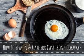How To Season Cast Iron Cookware Plus Care Instructions Seasoning Cast Iron Cast Iron Cooking Greens Recipe