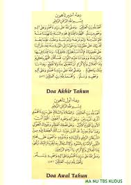 Doa awal tahun berisi tentang harapan harapan yang akan atau ingin dicapai selama satu tahun ke depannya. Doa Awal Tahun Ma Nu Tbs Kudus