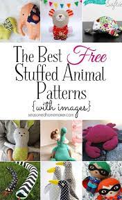 Softies Plushies Stuffies Or Stuffed Animals Any Name Will Do This Collection Of T Sewing Stuffed Animals Stuffed Animal Patterns Sewing Projects For Kids