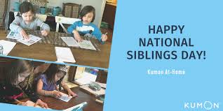 Siblings day is celebrated every year on the 10th of april in the usa and canada and has been gaining popularity over the years in australia. National Siblings Day Kumon At Home Kumon