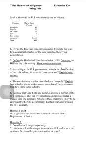 Concentration ratios are used to determine the market structure and competitiveness of the market. Define The Four Firm Concentration Ratio Compute The Chegg Com