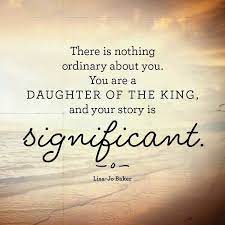 4.1 out of 5 stars 5. You Are A Daughter Of The King Daughter Of God Quotes Christian Quotes