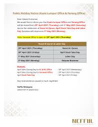 Just i've planned to join the iftar / break fast at my nearby mosque. Public Holiday Notice Kuala Lumpur Office Penang Office Nuzul Al Quran Labor Day Nefful Malaysia Sdn Bhd