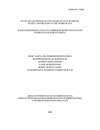 Kerja merupakan suatu aspek penting di dalam sesebuah organisasi syarikat. Pdf Tahap Kesedaran Staf Universiti Teknologi Malaysia Terhadap Keselamatan Dan Kesihatan Di Tempat Kerja