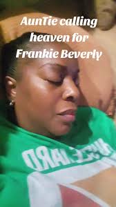 Auntie Pam about Frankie Beverly