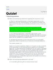 Your life insurance policy can deliver a specified sum of money at the exact time of need. Quizlet Chp 9 Test Docx Search Create Log Insign Up 7 Matching Questions 1 Which Of The Following Statements Regarding Life Insurance Is True A When Course Hero
