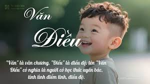 Tên Văn Điều: Ý nghĩa, Phân tích, Phong thủy và Thần số học