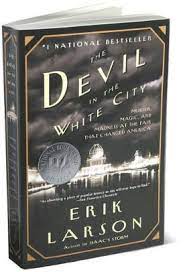 Sooo much more helpful than sparknotes. The Devil In The White City Murder Magic And Madness At The Fair That Changed America By Erik Larson Paperback Barnes Noble
