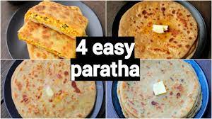 4 Types Of Easy Quick Paratha Different Types Of Paratha For Lunch Box Stuffed Paratha Recipes Youtube Paratha Recipes Paratha Recipes