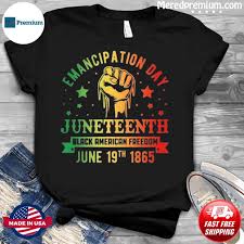 Liberation day or emancipation day — is a holiday. Emancipation Day Juneteenth Black American Freedom June 19 1865 Shirt Hoodie Sweater Long Sleeve And Tank Top