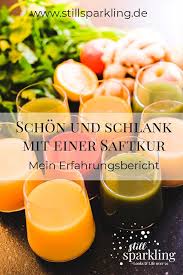 Funf Tage Saftkur Detox Fur Korper Geist Und Seele Still Sparkling Der Lifestyle Blog Mit U50 Power Saftkur Saftfasten Detox Kur Plan