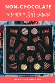 Non Chocolate Valentine S Gift Ideas A Socal Way Of Life Valentine Chocolate Valentine Gifts Chocolate