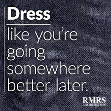 Because i am the most shallow person in the world, my mission is to see men's formal wear change a little bit. The Best Quotes About Men S Style Famous Men S Fashion Quotes Real Men Real Style