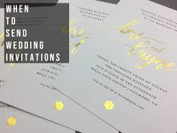 Wedding invitations should be sent only a month before the wedding. When To Send Wedding Invitations