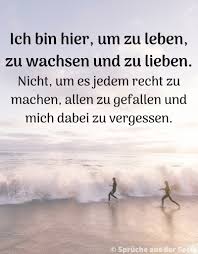 Ich Bin Und Bleibe So Wie Ich Bin Spruche Fur Die Seele Facebook