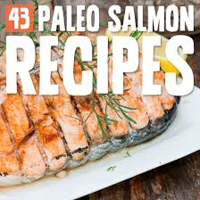 2 medium salmon fillets 1 tsp old bay seasoning 1/2 tsp salt 1/2 tablespoon coconut oil 1 clove garlic, minced 1 tablespoon fresh lime juice 1 tablespoon chopped. 43 Paleo Salmon Meals Everyone Will Love Paleo Grubs