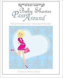 Shop baby lullaby shower at target™. Baby Shower Game And Keepsake Baby S First Lullaby Pass Around Baby Boy Edition Weston Whitney 9781511615983 Amazon Com Books