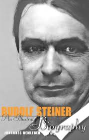Rudolf Steiner An Illustrated Biography