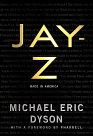 Jay Z Made In America Amazon Co Uk Eric Michael Dyson