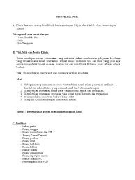 Klinik pratama syufaha medika berdiri pada tahun 2003 dengan nama balai pengobatan pakis husada. Contoh Profil Klinik Pratama