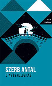 Contact szerb antal on messenger. Szerb Antal Utas Es Holdvilag Bookline