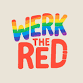 WERK the Red - Lago Linda Hideaway, 860 Blacks Ridge Rd Event Image