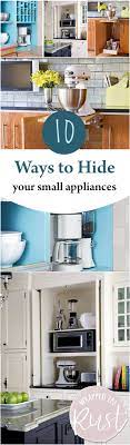 Hide Your Small Appliances Ideas Organize Wrappedinrust Com Small Kitchen Storage Kitchen Appliance Storage Small Kitchen Organization