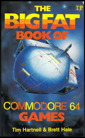 The Big Fat Book Of Commodore 64 Games : Tim Hartnell & Brett Hale : Free  Download, Borrow, and Streaming : Internet Archive