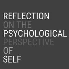 This paper will cover a journal entry describing the research materials used in the final project as well as how they were used. Reflection On The Psychological Perspective Of Self Aly Venture