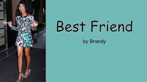 Best Friend By Brandy Lyrics Youtube