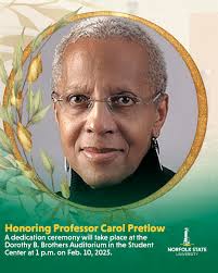 In loving memory of the late Prof. Carol Jocelyn Pretlow, the Pretlow  family, Department of Political Science, and the NSU family invite you to  celebrate her lifetime of service and dedication on