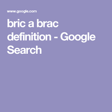 Bric A Brac Definition Google Search English Vocabulary Definitions Google Search