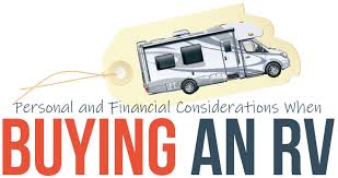 Rv financing for full timers. Buying An Rv Personal And Financial Considerations Escapees Rv Club