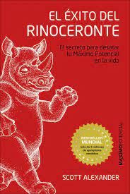 Agrupación artística profesional, radicada en el estado de querétaro, enfocada a la promoción, producción y difusión de. El Exito Del Rinoceronte Premium Spanish Edition Alexander Scott 9788494131691 Amazon Com Books