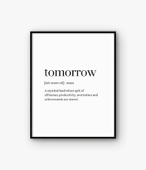 Funny Print Word Definition Print Funny Poster Tomorrow Print Definition Printable Dictionary Print Quote Print Word Print Word Definitions Quote Prints Quote Aesthetic