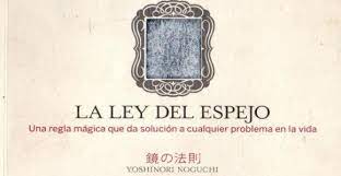 Libro la ley del espejo pdf : La Ley Del Espejo Yoshinori Noguchi Pdf Descargar Libros Gratis