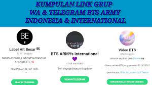 Ada juga grup yang isinya kebanyakan bocil (bocah cilik) yang masih jadi pelajar sd, smp, dan sma. Kumpulan Link Grup Bts Army Link Grup Whatsapp Telegram Bts Army Grup Whatsapp Telegram Bts Army Indonesia Internasional