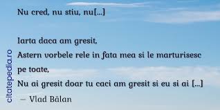 Citate Similare Cu Iarta Daca Am Gresit Astern
