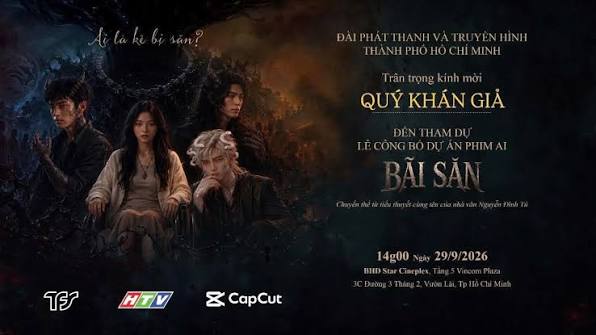 🎬 THƯ MỜI | CÔNG BỐ DỰ ÁN PHIM AI “BÃI SĂN” Trân trọng kính mời quý khán  giả đến tham dự Lễ công bố dự án phim AI “Bãi Săn” –