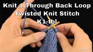 You must read the pattern to be able to follow. Knitting Techniques Knit 1 Through Back Loop Or Twisted Knit Stitch K1 Tbl An Annie S Tutorial Youtube