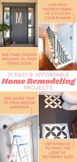 Do it yourself projects around the house. 31 Affordable Remodeling Projects You Can Actually Do Yourself So Many Smart Easy Ideas In Her Affordable Remodeling Diy Home Improvement Home Remodeling Diy