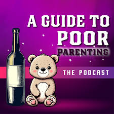 A Guide to Poor Parenting