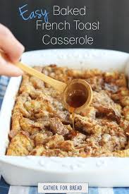 Easy Baked French Toast Casserole Delicious Overnight Baked French Toast Perfect For Leftover Bre Easy French Toast Bake French Toast Bake French Toast Easy