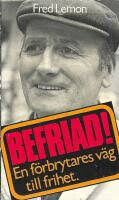 Befriad! : en förbrytares...