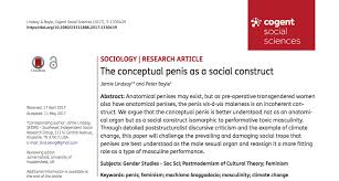 What is the full paper all about? A New Academic Hoax A Bogus Paper On The Conceptual Penis Gets Published In A High Quality Peer Reviewed Social Science Journal Why Evolution Is True